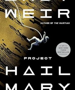 Project Hail Mary: A Novel
